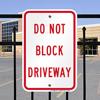 DO NOT BLOCK DRIVEWAY Signs