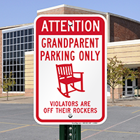 Grandparent Parking, Violators are Off Their Rockers Signs