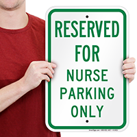 Reserved For Nurse Parking Only Signs