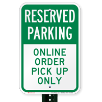 Online Order Pick Up Only Reserved Parking Signs