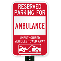 Reserved Parking For Ambulance Vehicles Tow Away Signs