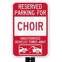 Reserved Parking For Choir Vehicles Tow Away Signs