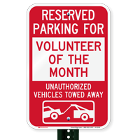 Reserved Parking For Volunteer Of The Month Signs