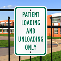 Patient Loading Unloading Only Signs