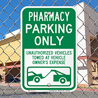 Pharmacy Parking Only, Unauthorized Vehicles Towed Signs