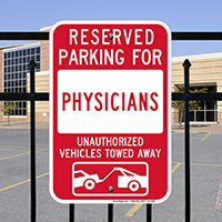 Reserved Parking For Physicians Signs