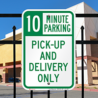 Pick-up and Delivery Only, Minute Parking Sign