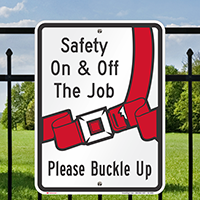 Please Buckle Up For Safety Sign