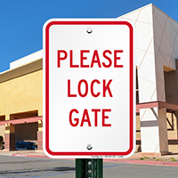PLEASE LOCK GATE Signs