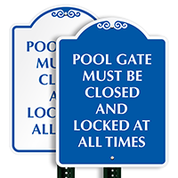 Pool Gate Must Be Closed Sign