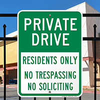 Private Drive - Residents Only No Trespassing No Soliciting Sign