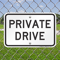 PRIVATE DRIVE Signs