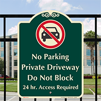 Private Driveway, Dont Block, Access Required Sign