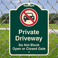 Private Driveway, Dont Block Gate Signature Sign