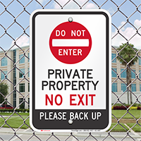 Private Property No Exit Please Back Up Sign