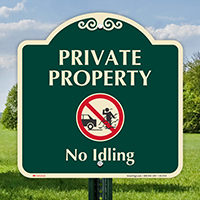Private Property, No Idling Signature Sign