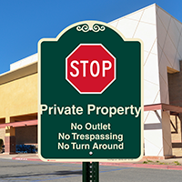 Private Property, No Outlet, Stop Signature Sign