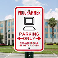Programmer Parking Violators Will Be Meta Tagged Signs