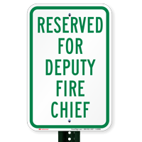 Reserved For Deputy Fire Chief Signs