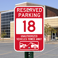 Reserved Parking 18 Unauthorized Vehicles Tow Away Signs