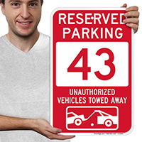 Reserved Parking 43 Unauthorized Vehicles Tow Away Signs