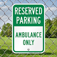 Reserved Parking - Ambulance Only Signs