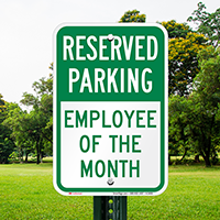 Employee Of The Month Reserved Parking Sign