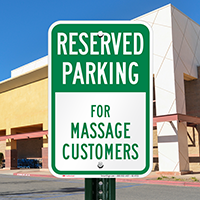 Reserved Parking For Massage Customers Signs