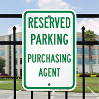Reserved Parking Purchasing Agent Signs