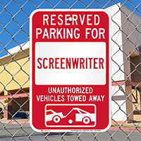 Reserved Parking For Screenwriter, Others Towed Signs