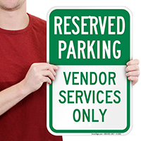 Reserved Parking - Vendor Services Only Signs