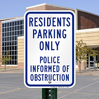 Residents Parking Only, Police Informed of Obstruction Signs