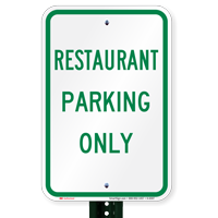 RESTAURANT PARKING ONLY Signs