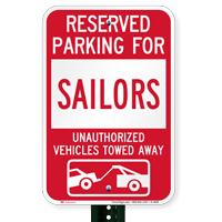Reserved Parking For Sailors Vehicles Tow Away Signs