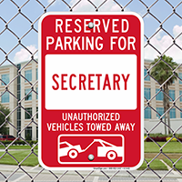 Reserved Parking For Secretary Signs