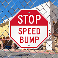 Speed Bump Stop Sign