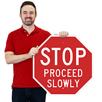 Stop Proceed Slowly Reflective Aluminum STOP Signs