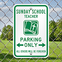 Sunday School Teacher Parking Only Signs