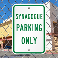 SYNAGOGUE PARKING ONLY Signs