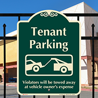 Tenant Parking, Violators Towed Away Signature Sign
