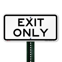 EXIT ONLY Signs