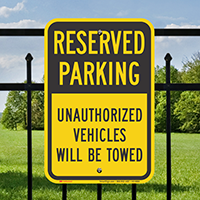 Unauthorized Vehicles Will Be Towed Signs