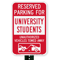 Reserved Parking For University Students Tow Away Signs