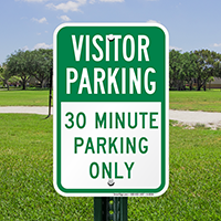 30 Minute Parking Only,Visitor Sign