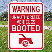 Warning Unauthorized Vehicles Booted Signs