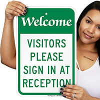 Welcome, Visitor Please Signs In At Reception Signs