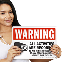 Warning All Activities Recorded Prosecution Sign