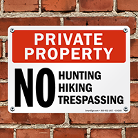 Private Property Hunting Fishing Trespassing Sign