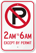 Custom No Parking Except By Permit Sign