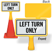 Left Turn Only ConeBoss Sign